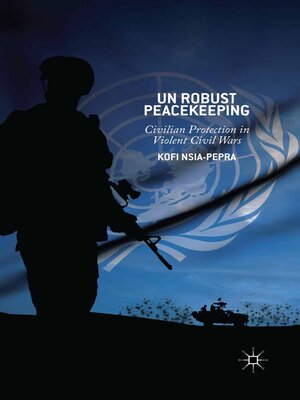 cover image of UN Robust Peacekeeping